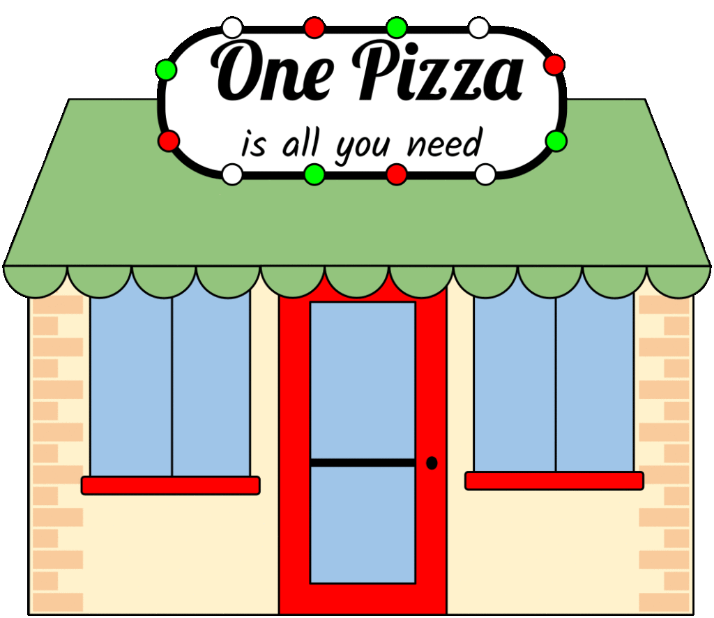 A picture of a pizzeria with a 'One Pizza is all you need' sign.